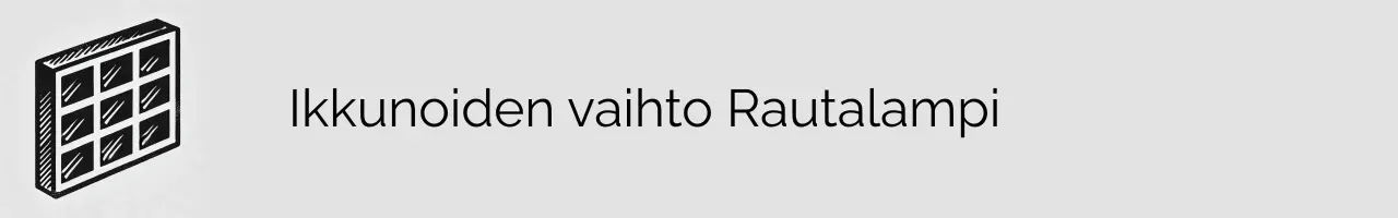 Ikkunoiden vaihto Rautalampi